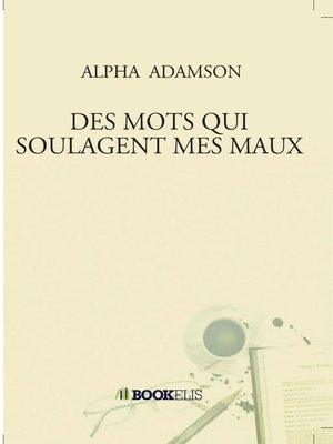 cover image of Des mots qui soulagent les maux